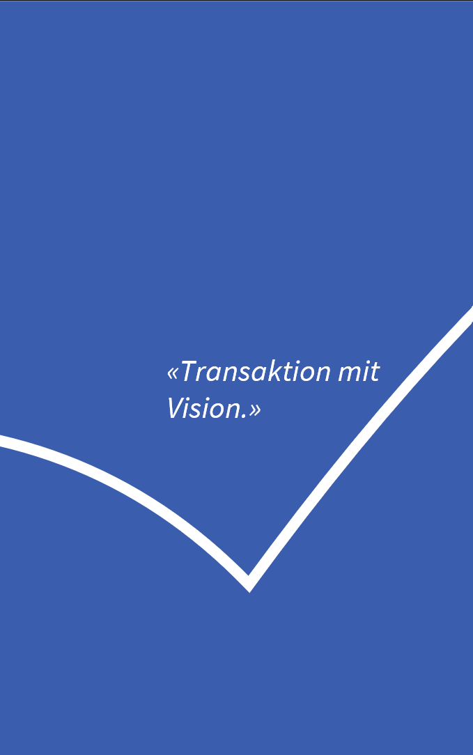 Schweizer Nachfolge Transaktion mit Vision